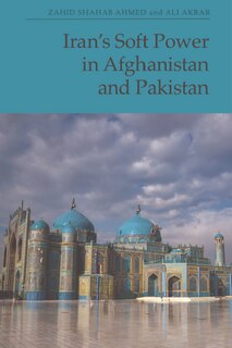Front cover_Iran’s Soft Power in Afghanistan and Pakistan