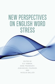 Front cover_New Perspectives on English Word Stress
