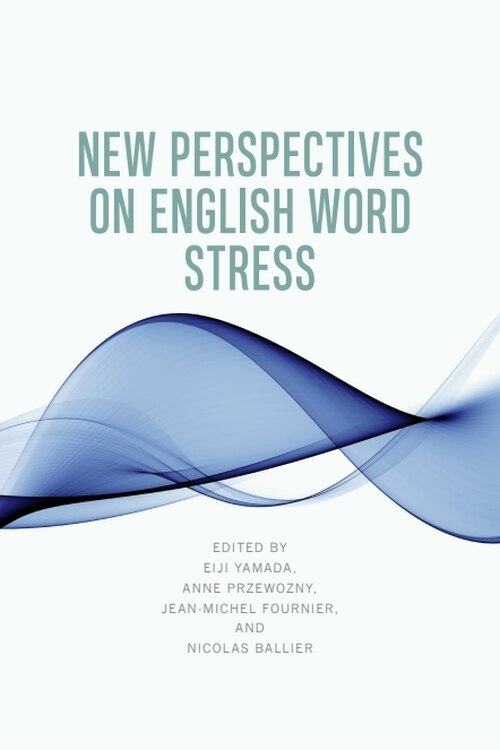 Front cover_New Perspectives on English Word Stress