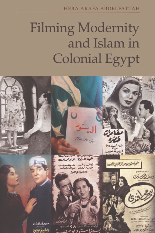 Couverture_Filming Modernity and Islam in Colonial Egypt