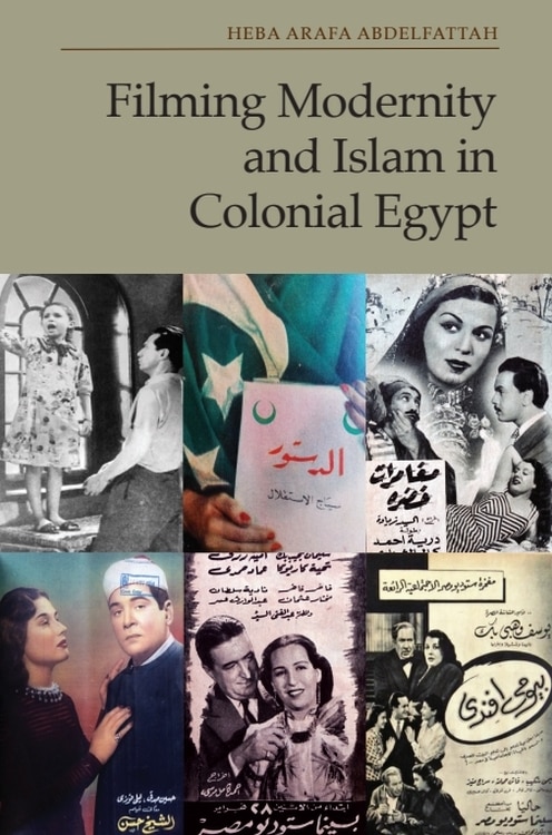 Couverture_Filming Modernity and Islam in Colonial Egypt