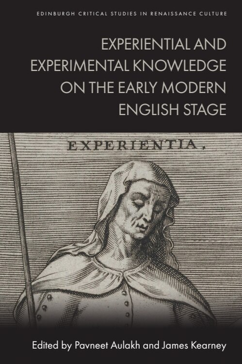 Couverture_Experiential and Experimental Knowledge on the Early Modern English Stage