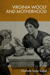 Couverture_Virginia Woolf and Motherhood