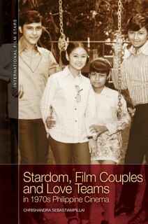 Couverture_Stardom, Film Couples and Love Teams in 1970s Philippine Cinema