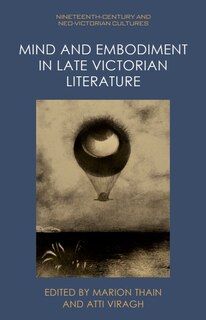 Couverture_Mind and Embodiment in Late Victorian Literature