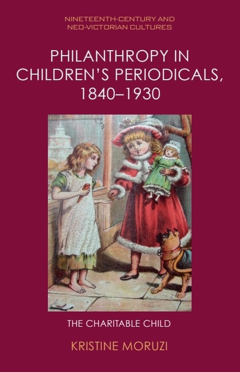 Front cover_Philanthropy in Children’s Periodicals, 1840–1930