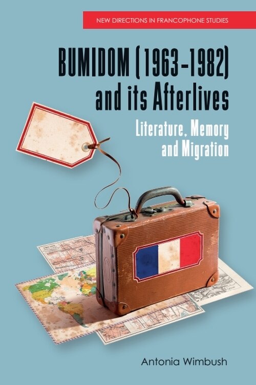 Couverture_BUMIDOM (1963–1982) and its Afterlives