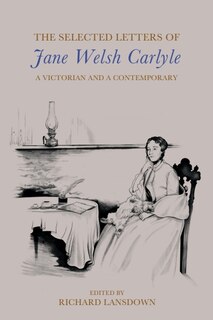 Front cover_The Selected Letters of Jane Welsh Carlyle
