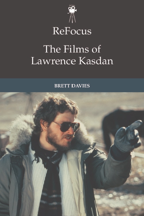 Front cover_ReFocus: The Films of Lawrence Kasdan