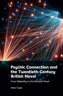 Couverture_Psychic Connection and the Twentieth-Century British Novel
