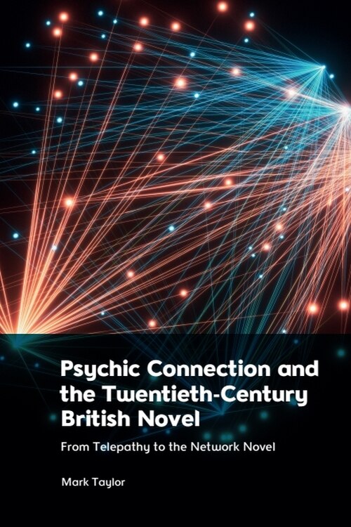 Couverture_Psychic Connection and the Twentieth-Century British Novel