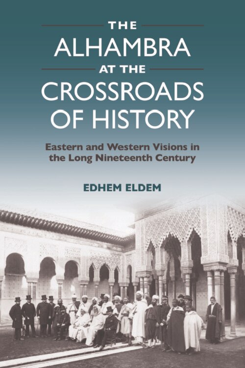 Front cover_The Alhambra at the Crossroads of History