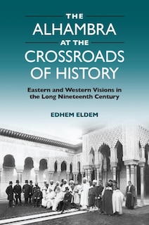 Front cover_The Alhambra at the Crossroads of History