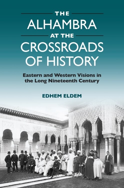 Front cover_The Alhambra at the Crossroads of History