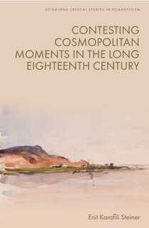 Front cover_Contesting Cosmopolitan Moments in the Long Eighteenth Century