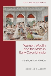 Front cover_Women, Wealth and the State in Early Colonial India
