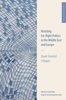 Front cover_Resisting Far-Right Politics in the Middle East and Europe