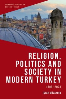 Front cover_Religion, Politics and Society in Modern Turkey