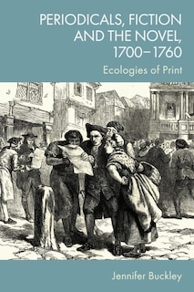 Front cover_Periodicals, Fiction and the Novel, 1700–1760