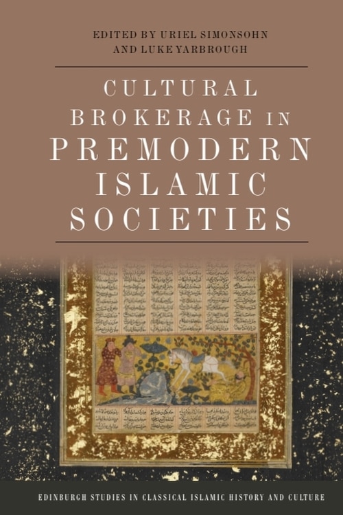 Couverture_Cultural Brokerage in Premodern Islamic Societies