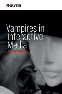 Front cover_Vampires in Interactive Media