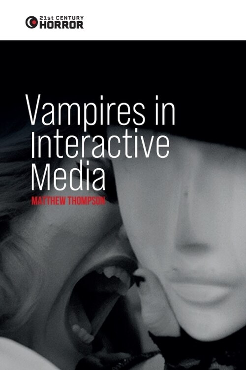 Front cover_Vampires in Interactive Media