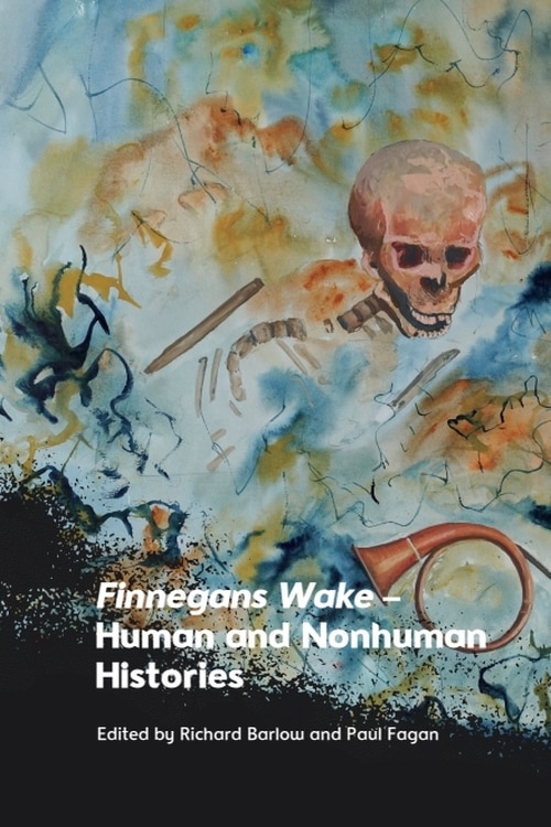Front cover_Finnegans Wake – Human and Nonhuman Histories
