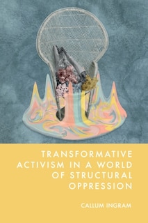 Couverture_Transformative Activism in a World of Structural Oppression