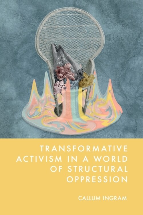 Couverture_Transformative Activism in a World of Structural Oppression
