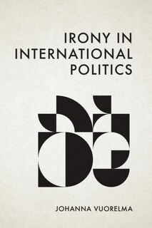 Couverture_Irony in International Politics