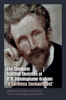 Front cover_The Complete Scottish Sketches of R.B. Cunninghame Graham