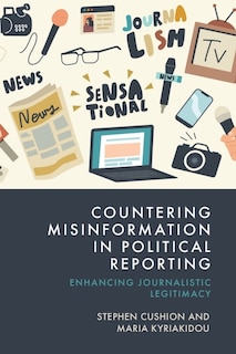 Front cover_Countering Misinformation in Political Reporting