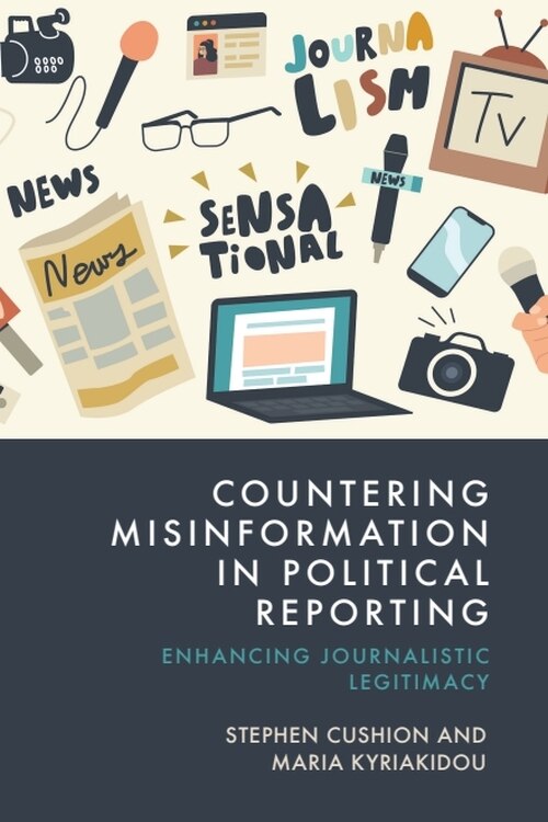 Front cover_Countering Misinformation in Political Reporting