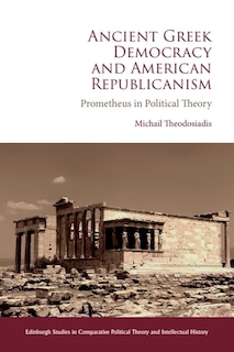 Front cover_Ancient Greek Democracy and American Republicanism