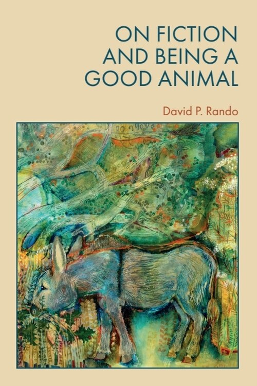 Front cover_On Fiction and Being a Good Animal