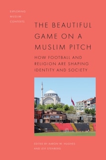 Front cover_The Beautiful Game on a Muslim Pitch