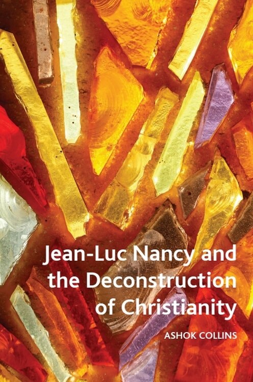 Front cover_Jean-Luc Nancy and the Deconstruction of Christianity