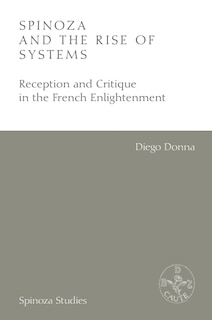 Front cover_Spinoza and the Rise of Systems
