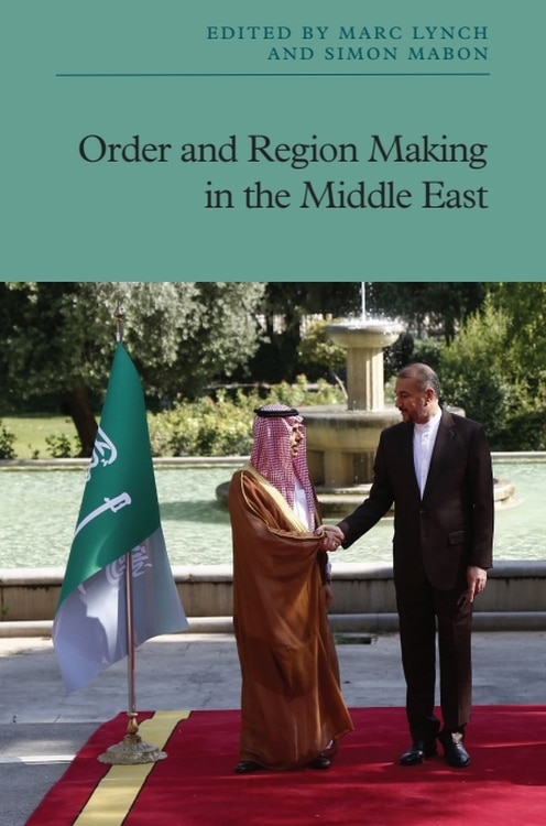 Front cover_Order and Region Making in the Middle East
