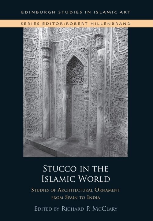 Front cover_Stucco in the Islamic World