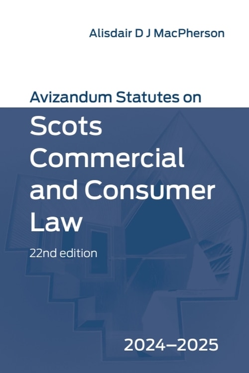 Front cover_Avizandum Statutes on Scots Commercial and Consumer Law
