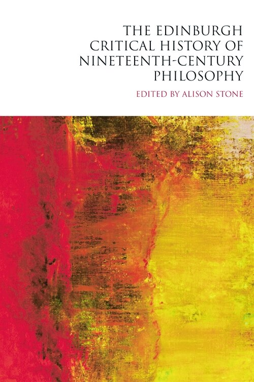 Front cover_The Edinburgh Critical History of Nineteenth-Century Philosophy