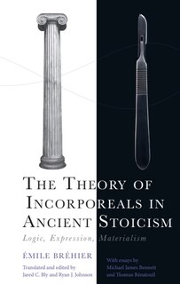 Front cover_The Theory of Incorporeals in Ancient Stoicism