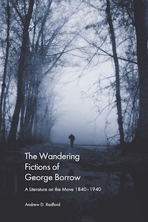 Front cover_The Wandering Fictions of George Borrow