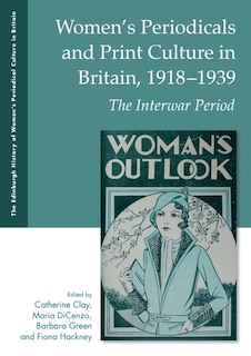 Couverture_Women's Periodicals and Print Culture in Britain, 1918-1939