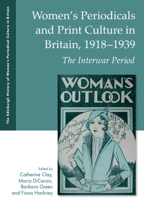 Couverture_Women's Periodicals and Print Culture in Britain, 1918-1939