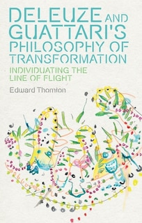 Front cover_Deleuze and Guattari's Philosophy of Transformation