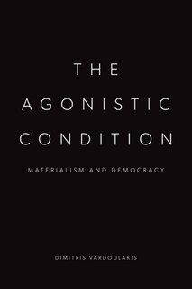Front cover_The Agonistic Condition
