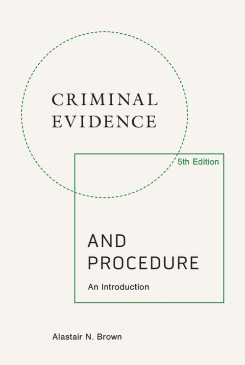 Couverture_Criminal Evidence and Procedure, 5th edition