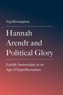 Couverture_Hannah Arendt and Political Glory
